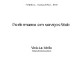 Performance em Serviços Web - Vinicius Mello