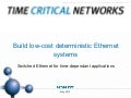 Time Critical Networks