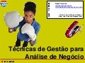 Técnicas de Gestão para Análise de Negócio