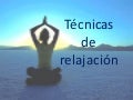 Técnicas de relajación  simulación 4-5-2011