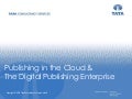 The Digital Publishing Enterprise (John Wicker & Russ Stanton, TCS)