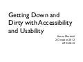 Getting Down and Dirty with Accessibility and Usability workshop at TCUK12