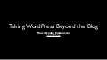 Wordpress beyond the blog