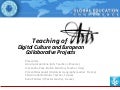 Teaching of arts, digital culture and European collaborative projects 