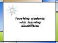 Teaching students with learning disabilities