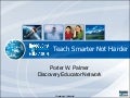 Teach smarter not harder 042410