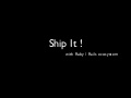 Ship It ! with Ruby/ Rails Ecosystem