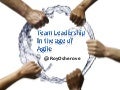 Team leadership in the age of Agile  - Roy Osherove
