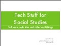 Tech Stuff for Social Studies