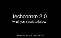 TechComm 2.0: What You Need To Know