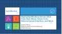 TechMentor 2012: Deploying Windows Server 2012 Server Core