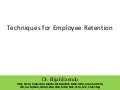 Techniques for employee retention