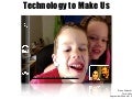 Technology to make us more human