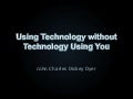 Technology in the Kingdom, Society, and Your Life
