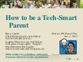 How to be a Tech-Smart Parent