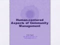 Human-Centered Aspects of Community Management