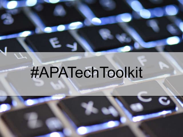 APA Tech Toolkit: Establishing your...