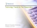 Midwest Disasters 2.0 - Technology Trends for First Responders