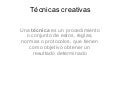 Tecnicas Creativas