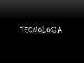 Tecnologia