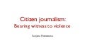TED 2011: Using citizen journalism to bear witness to violence