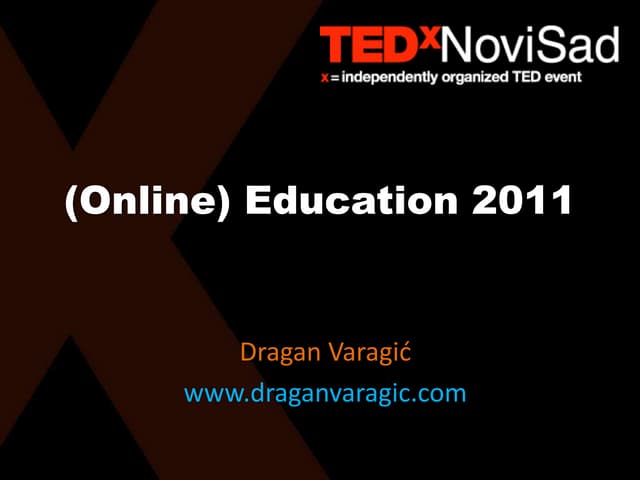 Dragan Varagic TEDx Novi Sad 2011 - Formal Education Crisis