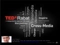 Cross-Media @Tedx Rabat 
