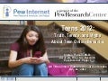 Teens 2012: Truth, Trends, and Myths About Teen Online Behavior