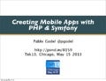 Tek13 - Creating Mobile Apps with PHP and Symfony