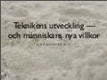 Teknikens utveckling och människans nya villkor