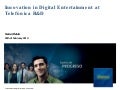 Innovation in Digital Entertainment at Telefónica R&D
