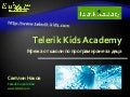 Telerik Kids Academy - презентация за учители