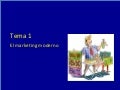 Fundamentos de Mercadotecnia • Tema 1: El Marketing Moderno