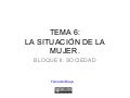 TEMA 6: LA SITUACIÓN DE LA MUJER