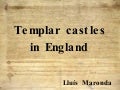 Templar Castles In England[1]