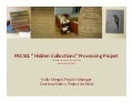 PACSCL&rsquo;s "Hidden Collections" Processing Project