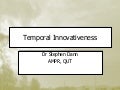 Temporal Innovativeness
