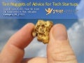 Ten Nuggets of Advice for Tech Startups