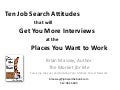 Ten Job Search Attitudes that will Get You More Interviews