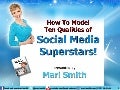 Ten Qualities of Social Media Superstars - Presented by Mari Smith