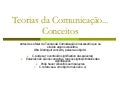 Teorias da Comunicação--Conceitos