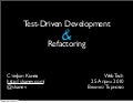 Test-Driven Development + Refactoring