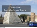 Testaccio: Unexpected Rome