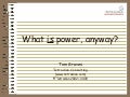 What is power, anyway?