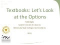 Textbooks: Let&rsquo;s Look at the Options