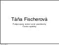 Tana Fischerova - prezidentska kampan