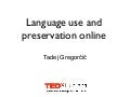 Language Use And Preservation Online