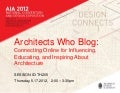 Architects Who Blog: Connecting Online for Influencing, Educating, and Inspiring About Architecture