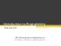 Introduction to Programming (well, kind of.)
