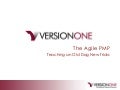 The Agile PMP: Teaching An Old Dog New Tricks (90 minutes)